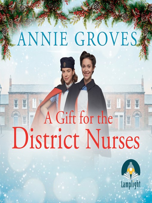 Title details for A Gift For the District Nurses by Annie Groves - Available